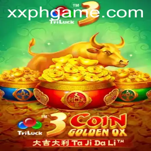 Discover the Thrills of 3CoinGoldenOX with XXPH: A Journey into Strategic Gaming