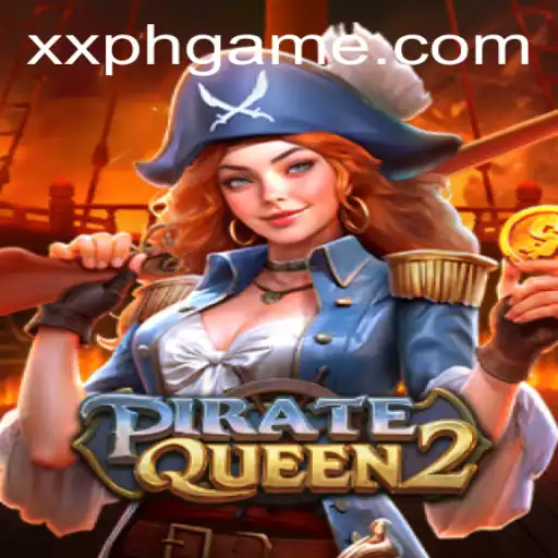PirateQueen2: Unveiling the Adventure with XXPH